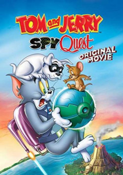 Tom and Jerry: Nhiệm Vụ Điệp Viên (Tom and Jerry: Spy Quest) [2015]