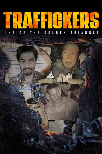 Traffickers: Inside The Golden Triangle (Traffickers: Inside The Golden Triangle) [2021]