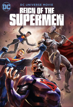 Triều Đại Của Siêu Nhân (Reign of the Supermen) [2019]