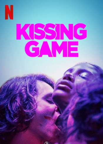 Trò chơi truyền miệng (Kissing Game) [2020]