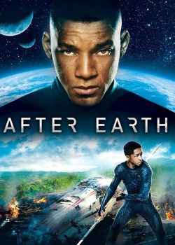 Trở Về Trái Đất (After Earth ) [2013]