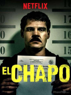 Trùm Ma Túy El Chapo (Phần 3) (El Chapo (Season 3)) [2018]