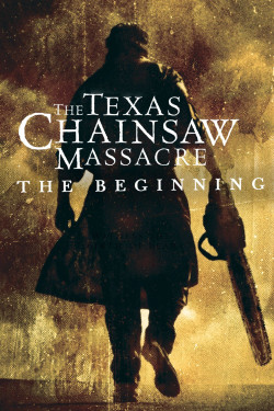 Tử Thần Vùng Texas: Khởi Đầu Sự Chết Chóc (The Texas Chainsaw Massacre: The Beginning) [2006]