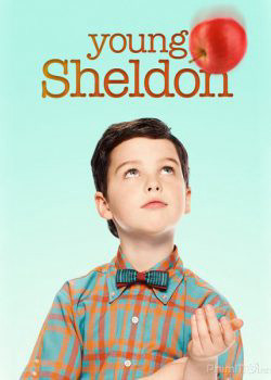 Tuổi Thơ Bá Đạo Của Sheldon (Phần 2) (Young Sheldon (Season 2)) [2018]