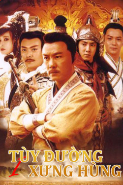 Tùy Đường Xưng Hùng (Phần 1) ( Heroes of Sui and Tang Dynasties 1) [2021]