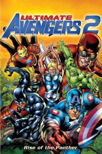 Ultimate Avengers 2: Rise of the Panther (Ultimate Avengers 2: Rise of the Panther) [2006]