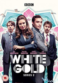 Vàng trắng (Phần 2) (White Gold (Season 2)) [2019]