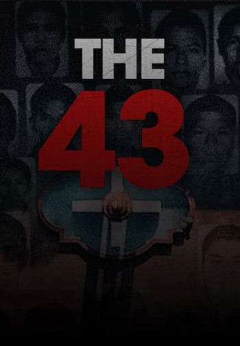 Vụ mất tích tại Ayotzinapa (The 43) [2019]