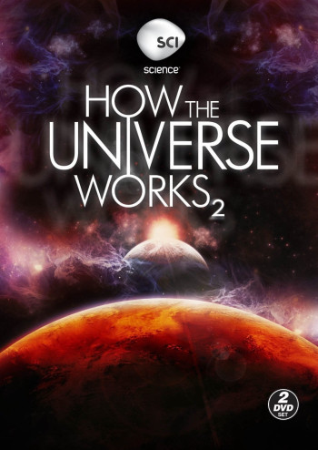 Vũ trụ hoạt động như thế nào (Phần 2) (How the Universe Works (Season 2)) [2012]