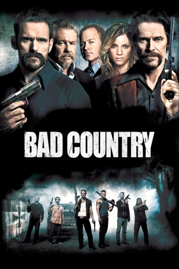 Vùng Đất Xấu Xa (Bad Country) [2014]