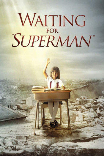 Waiting for "Superman" (Waiting for "Superman") [2010]