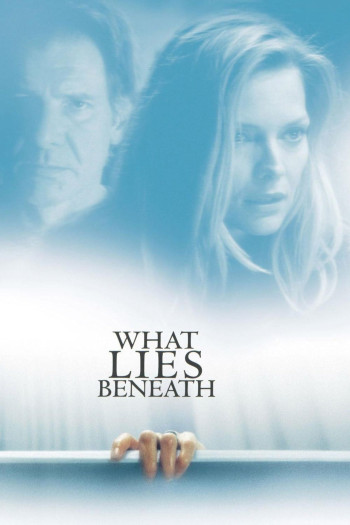 What Lies Beneath (What Lies Beneath) [2000]