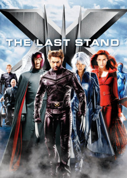 X-Men: The Last Stand (X-Men: The Last Stand) [2006]