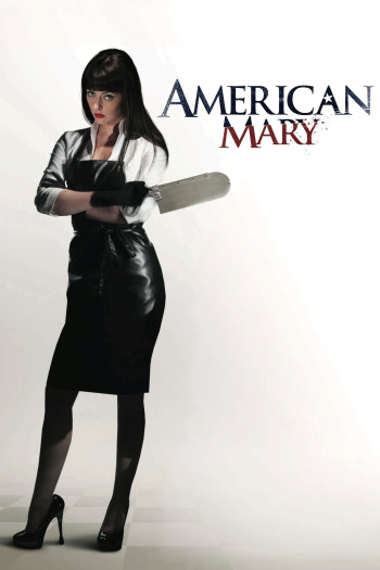  Y Nữ Bóng Đêm (American Mary) [2012]