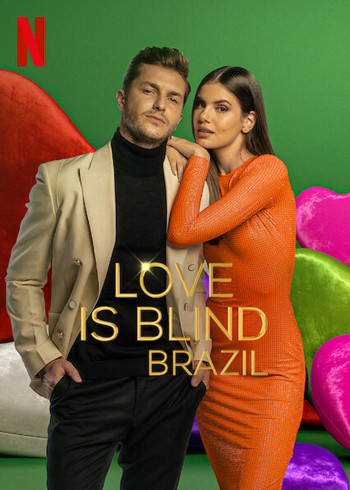 Yêu là mù quáng: Brazil (Love Is Blind: Brazil) [2021]